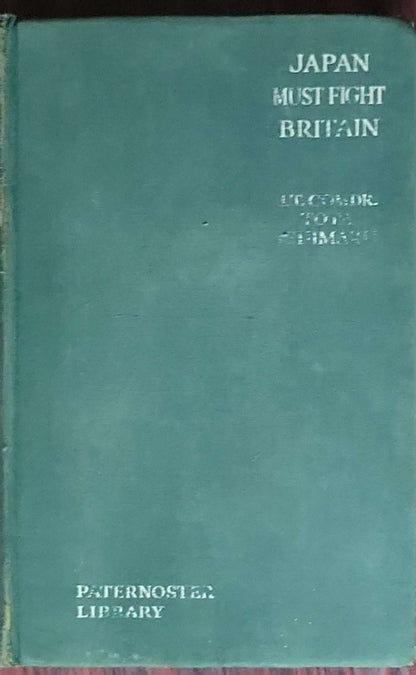 Japan Must Fight Britain: (Paternoster Library, Number XI, 1937 edition)