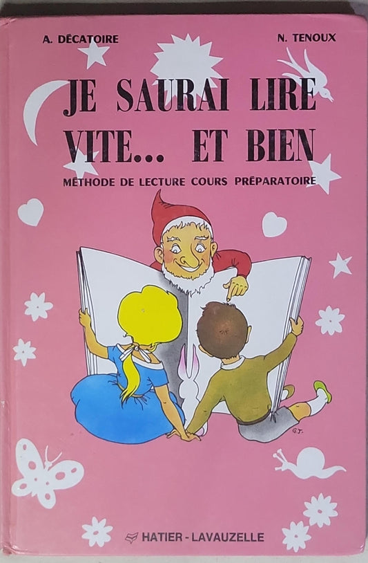 JE SAURAI LIRE VITE... ET BIEN: METHODE DE LECTURE COURS PREPARATOIRE