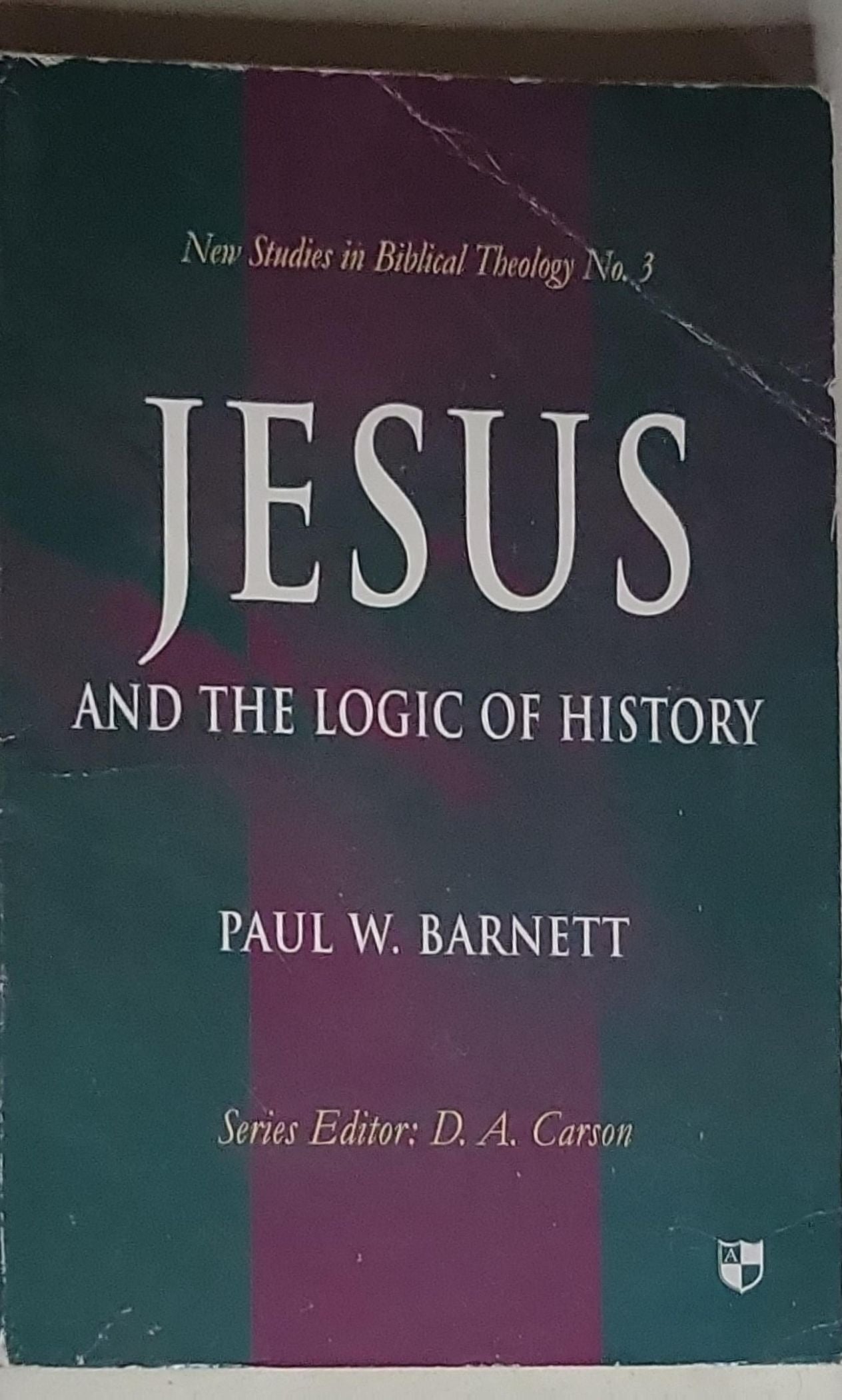 Jesus and the Logic of History: New Studies in Biblical Theology No. 3