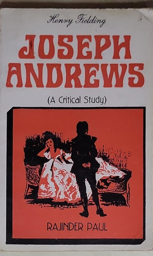 Joseph Andrews: (A Critical Study)