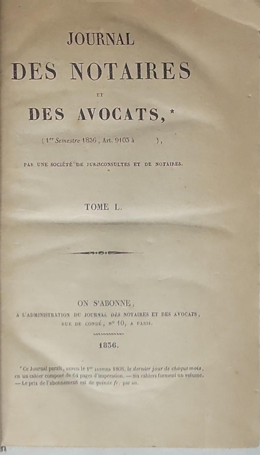 Journal des Notaires et des Avocats: Tome I