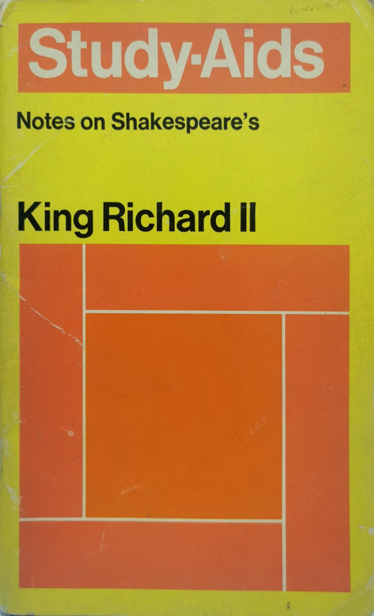 King Richard II: Notes on Shakespeare's