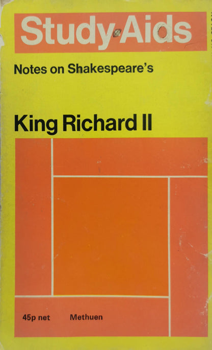 King Richard II: Notes on Shakespeare's