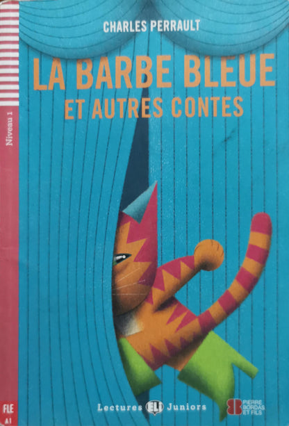 La Barbe bleue et autres contes By Charles Perrault