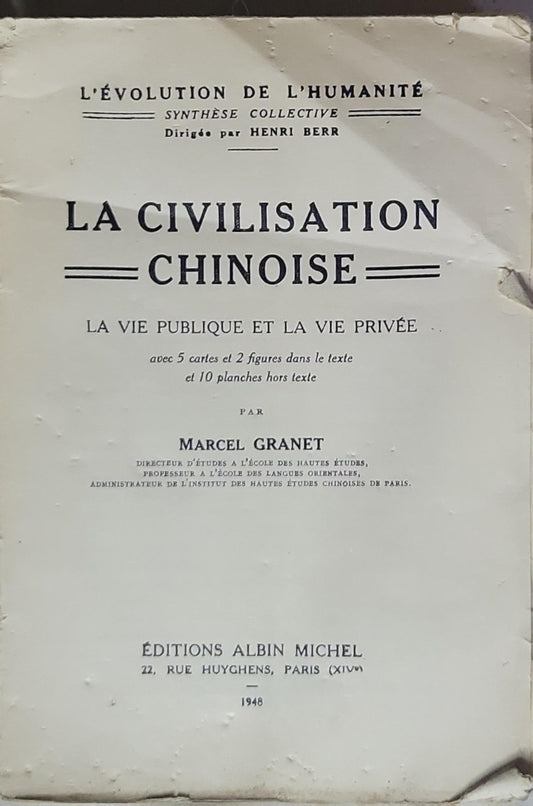 LA CIVILISATION CHINOISE: LA VIE PUBLIQUE ET LA VIE PRIVÉE