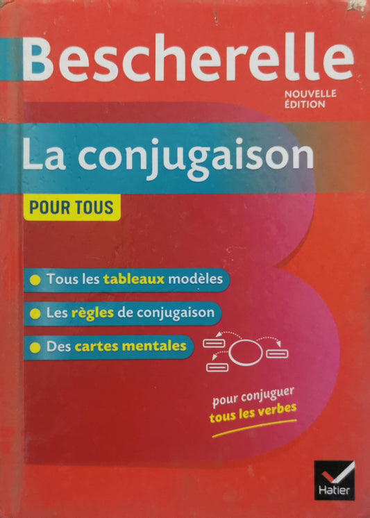 La conjugaison: Pour tous By Bescherelle