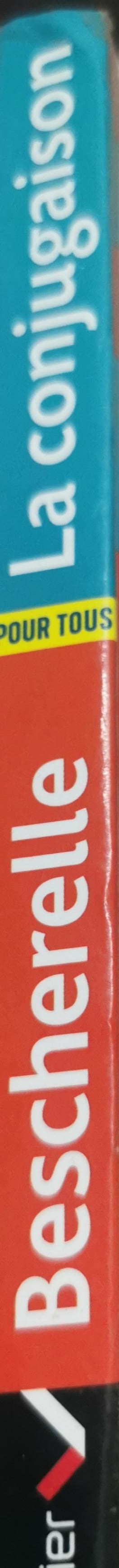 La conjugaison: Pour tous By Bescherelle