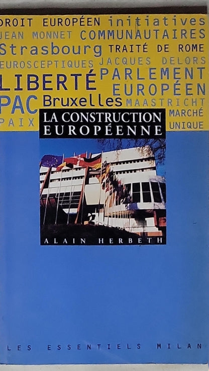 La Construction européenne: Les Essentiels Milan n°45