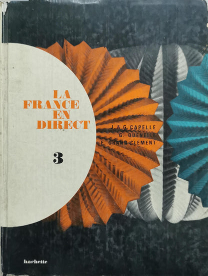 La France en Direct By J. & G. Capelle and G. Quenelle and F. Grand-Clément