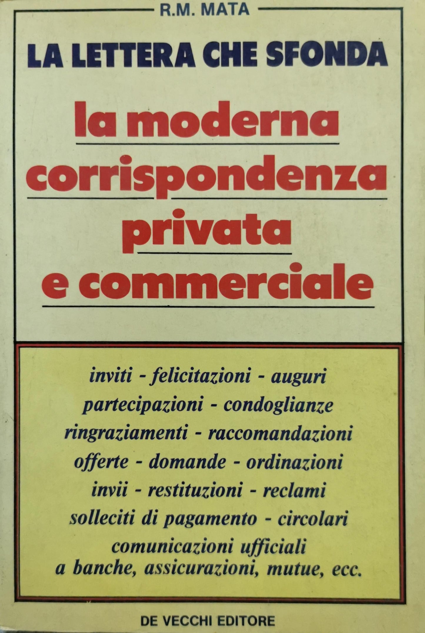La lettera che sfonda: la moderna corrispondenza privata e commerciale By R.M. Mata