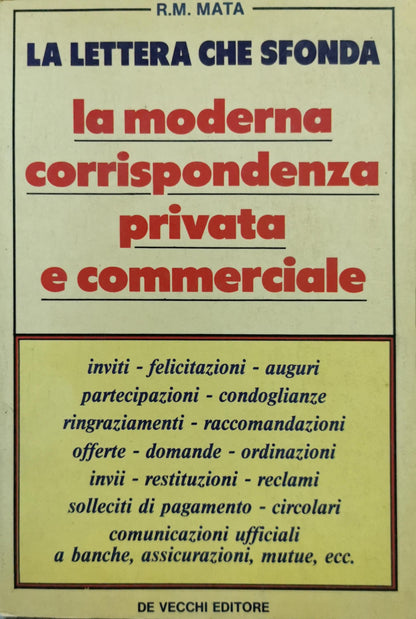 La lettera che sfonda: la moderna corrispondenza privata e commerciale By R.M. Mata