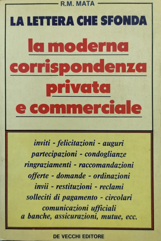 La lettera che sfonda: la moderna corrispondenza privata e commerciale By R.M. Mata