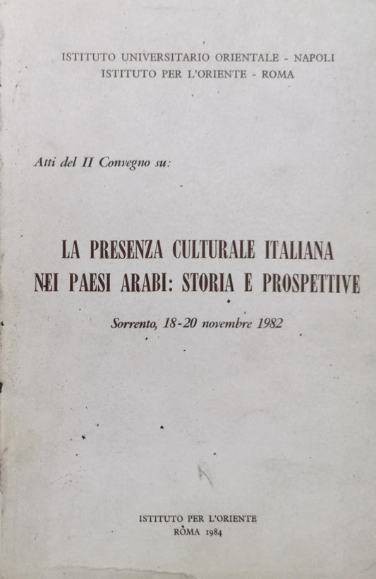 LA PRESENZA CULTURALE ITALIANA NEI PAESI ARABI: STORIA E PROSPETTIVE