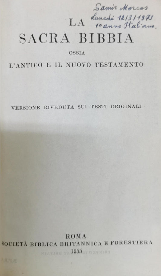 LA SACRA BIBBIA: OSSIA L'ANTICO E IL NUOVO TESTAMENTO. VERSIONE RIVEDUTA SUI TESTI ORIGINALI.