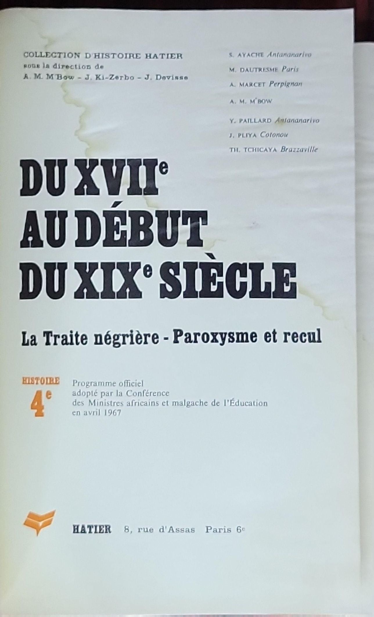 La Traite négrière: Du XVIIe au début du XXe siècle - La Traite négrière: Paroxysme et recul