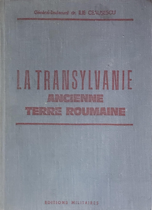 LA TRANSYLVANIE: ANCIENNE TERRE ROMAINE