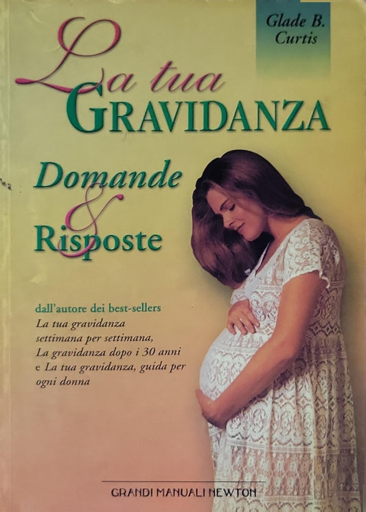 La tua gravidanza: Domande & Risposte