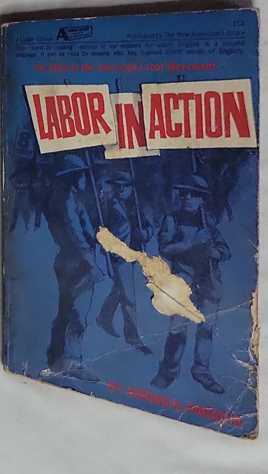 Labor in Action: The Story of the American Labor Movement