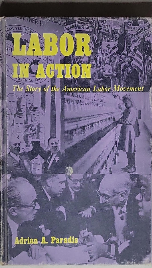 Labor in Action: The Story of the American Labor Movement