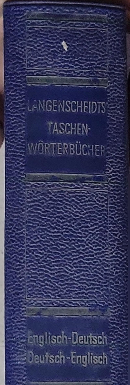 Langenscheidts Taschenwörterbuch der englischen und deutschen Sprache: Erster Teil Englisch-Deutsch