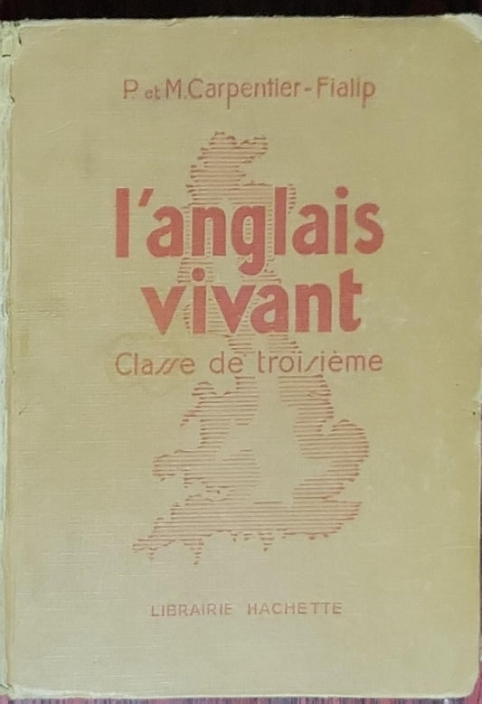 L'anglais vivant - Classe de troisième: P. et M. Carpentier-Fialip