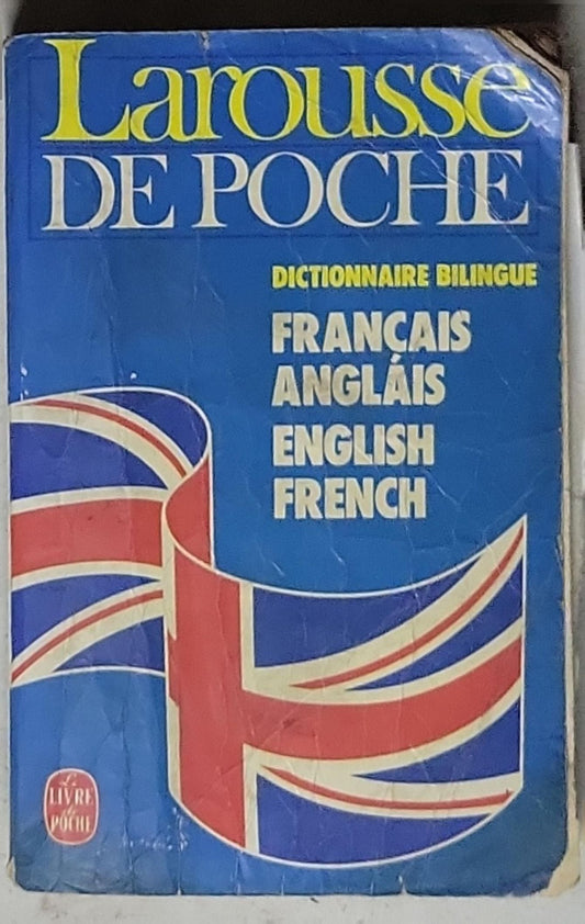 Larousse de poche, dictionnaire bilingue français-anglais: (Pocket Larousse bilingual dictionary: French–English / English–French)