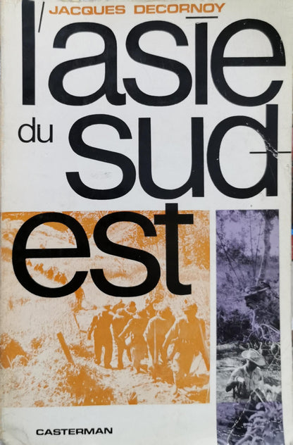 l'Asie: du sud-est By Jacques Decornoy