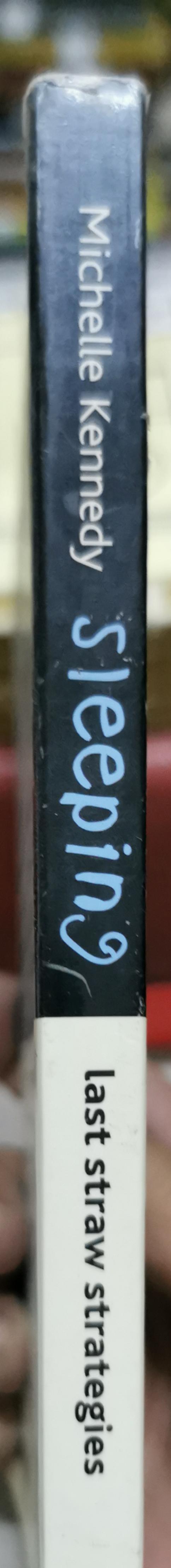 Last Straw Strategies: Sleeping: (Sleeping) 99 tips to bring you back from the end of your rope By Michelle Kennedy