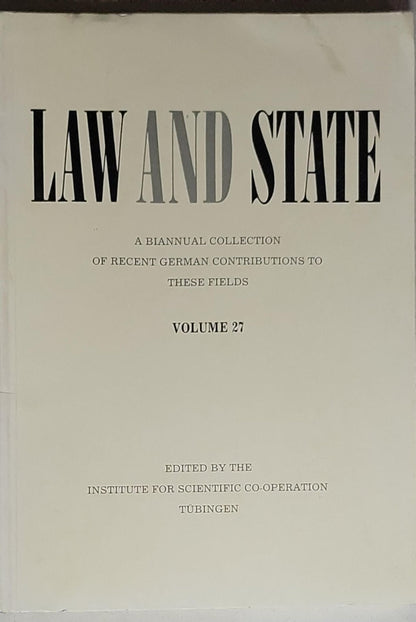 Law and State: A Biannual Collection of Recent German Contributions to These Fields
