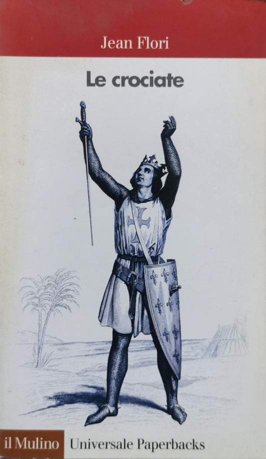 Le crociate By Jean Flori