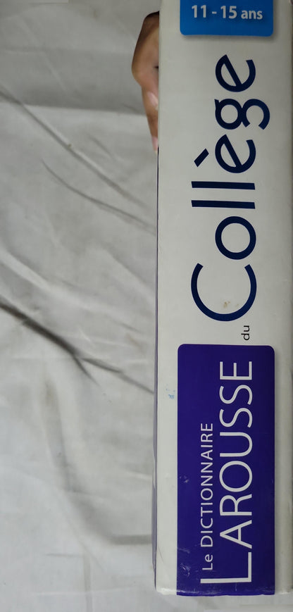 Le Dictionnaire Larousse du Collège: 11-15 ans By Larousse