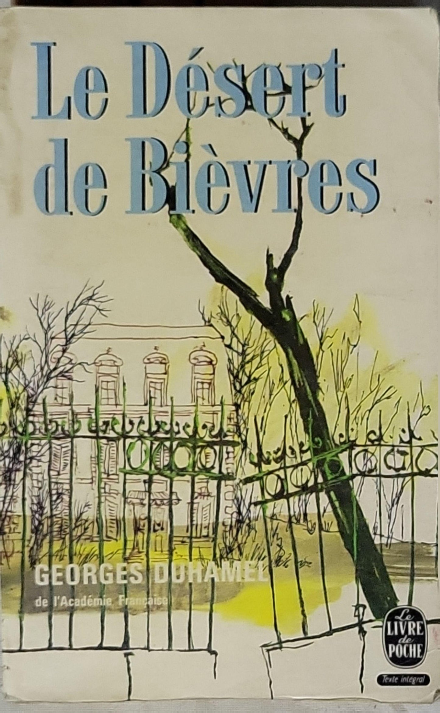 Le Désert de Bièvres By Georges Duhamel