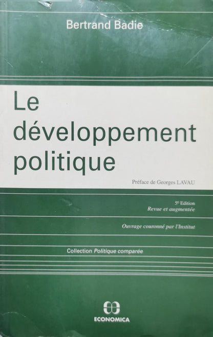 Le développement politique: 5e Edition, Revue et augmentée By Bertrand Badie