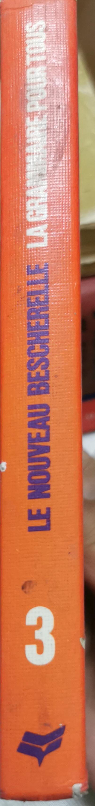 Le nouveau Bescherelle 3. La grammaire pour tous By Bescherelle