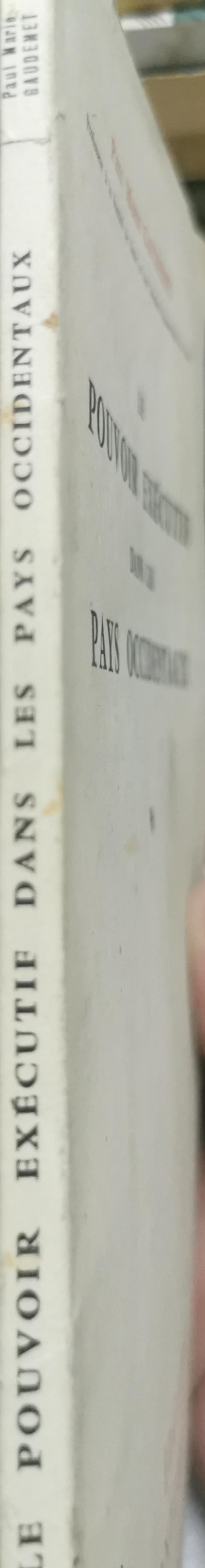 Le Pouvoir Exécutif dans les Pays Occidentaux By Paul Marie Gaudemet