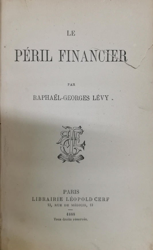 Le Péril Financier By Raphaël-Georges Lévy