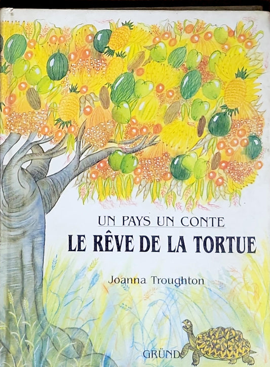 LE RÊVE DE LA TORTUE: UN PAYS UN CONTE