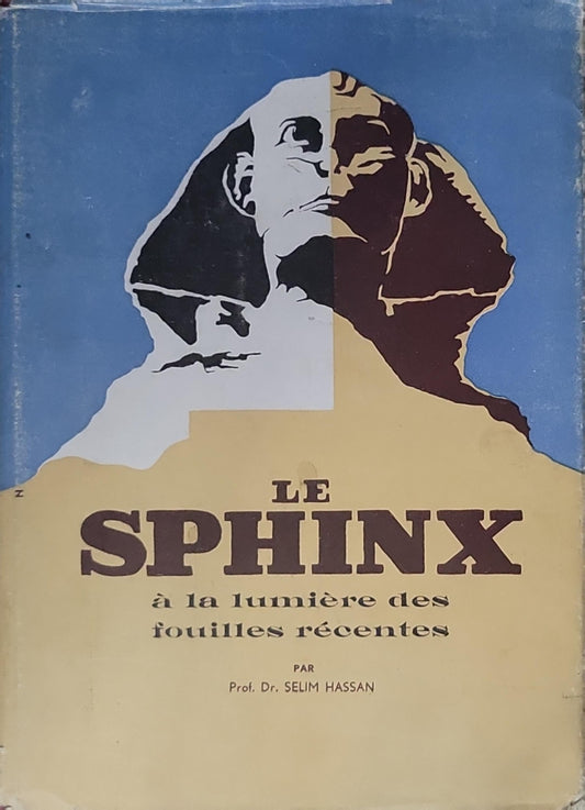 Le Sphinx: à la lumière des fouilles récentes