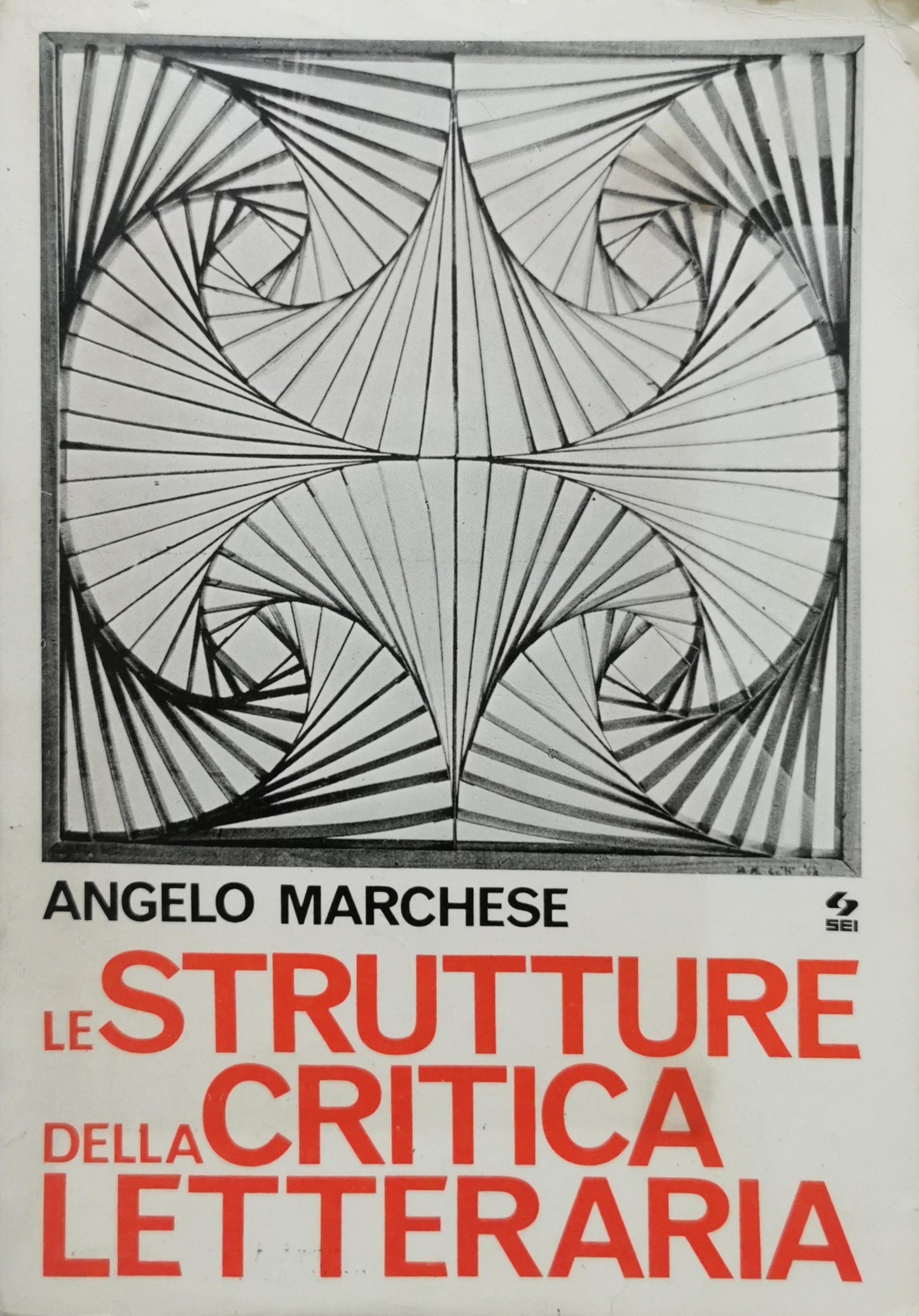 Le strutture della critica letteraria By Angelo Marchese