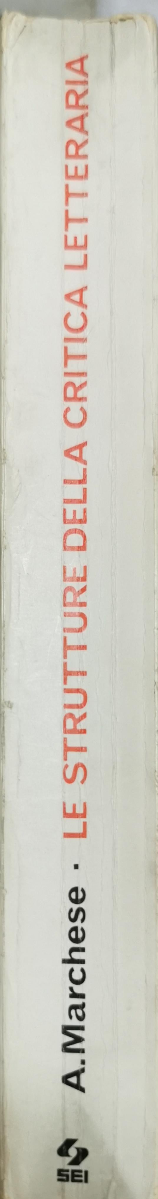 Le strutture della critica letteraria By Angelo Marchese