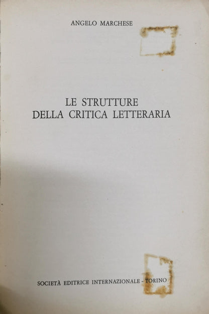 Le strutture della critica letteraria By Angelo Marchese