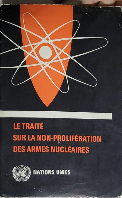 Le Traité sur la Non-Prolifération des Armes Nucléaires