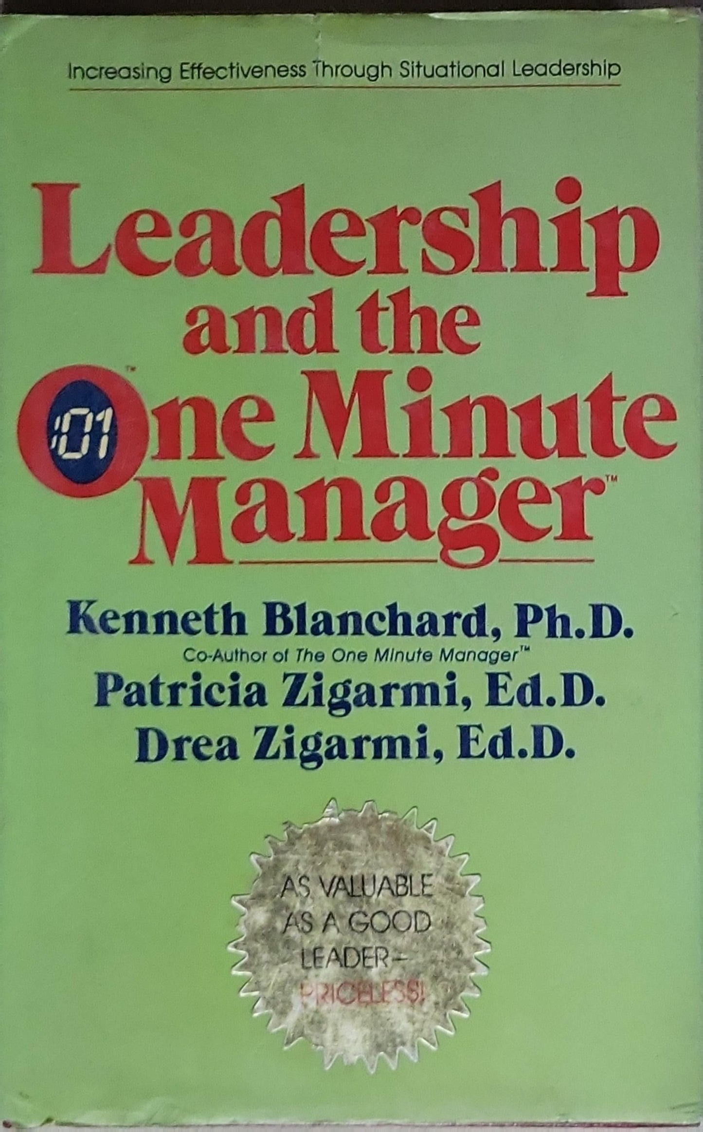 Leadership and the One Minute Manager: Increasing Effectiveness Through Situational Leadership