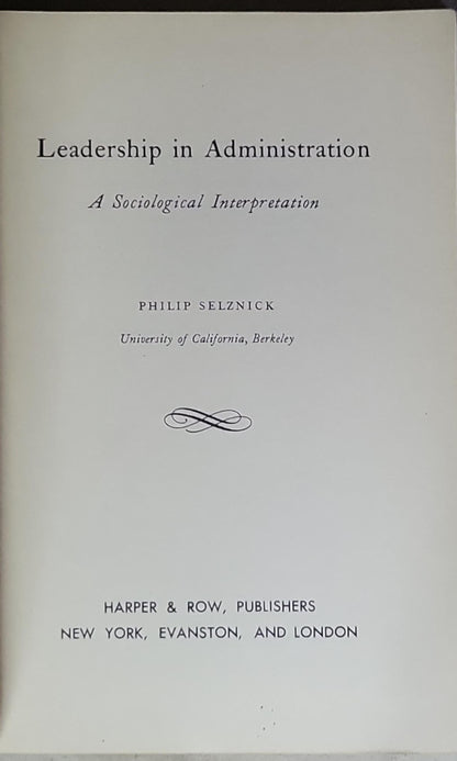 Leadership in Administration: A Sociological Interpretation