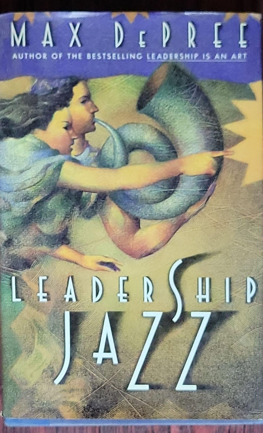 Leadership Jazz: (hardcover, First Edition)