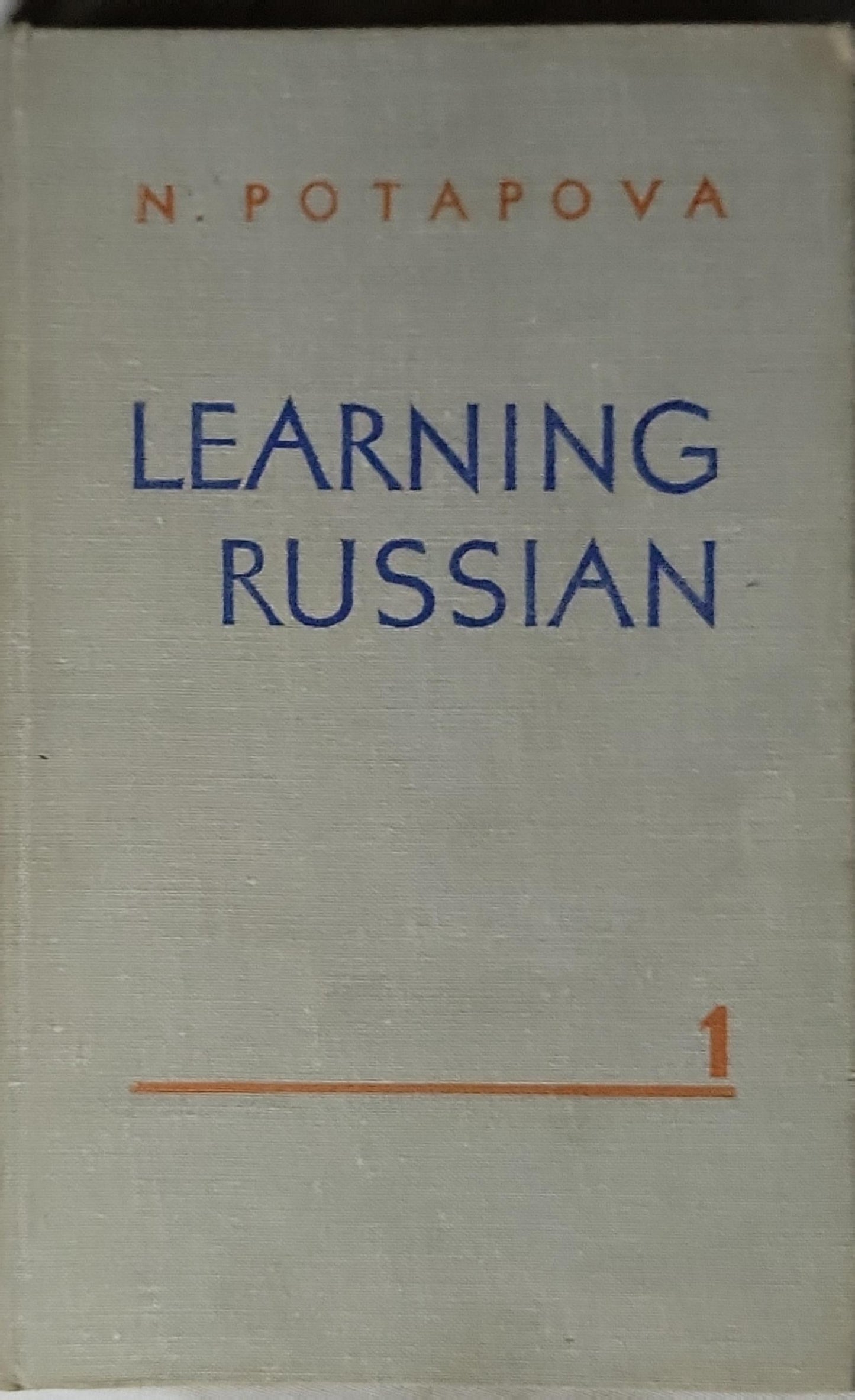 Learning Russian: Volume 1 By Nina F. Potapova