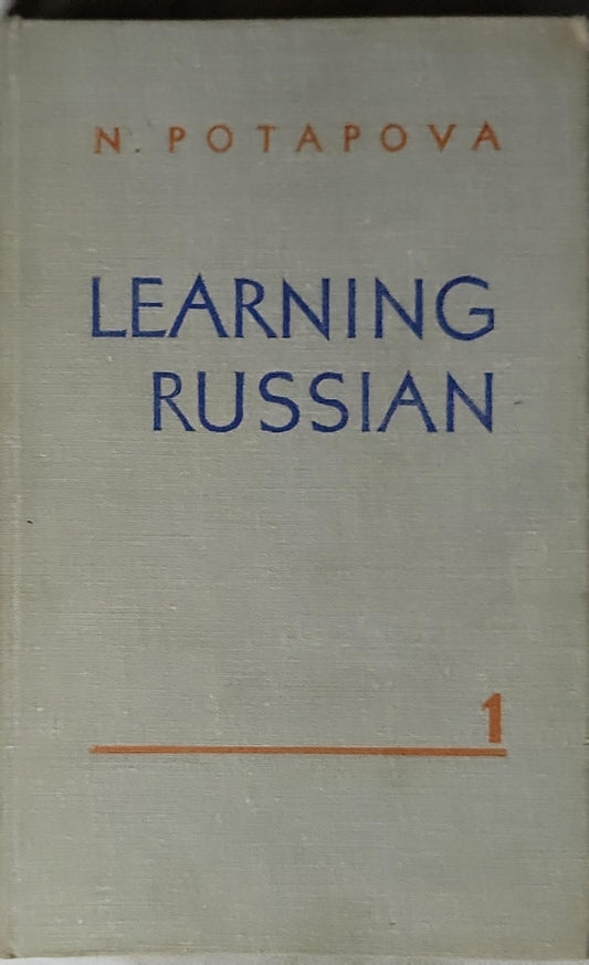 Learning Russian: Volume 1 By Nina F. Potapova