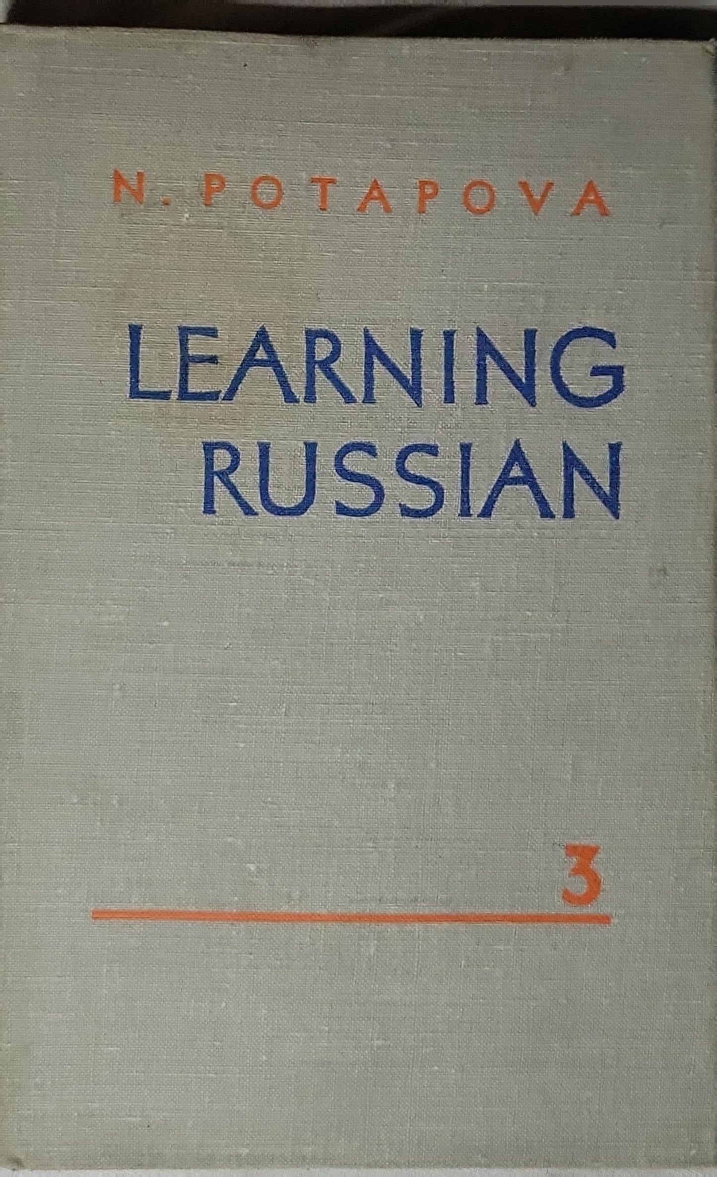 Learning Russian: Volume 3 By Nina Potapova