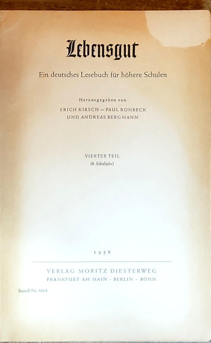Lebensgut: ein deutsches Lesebuch für höhere. Schulen Vierter Teil