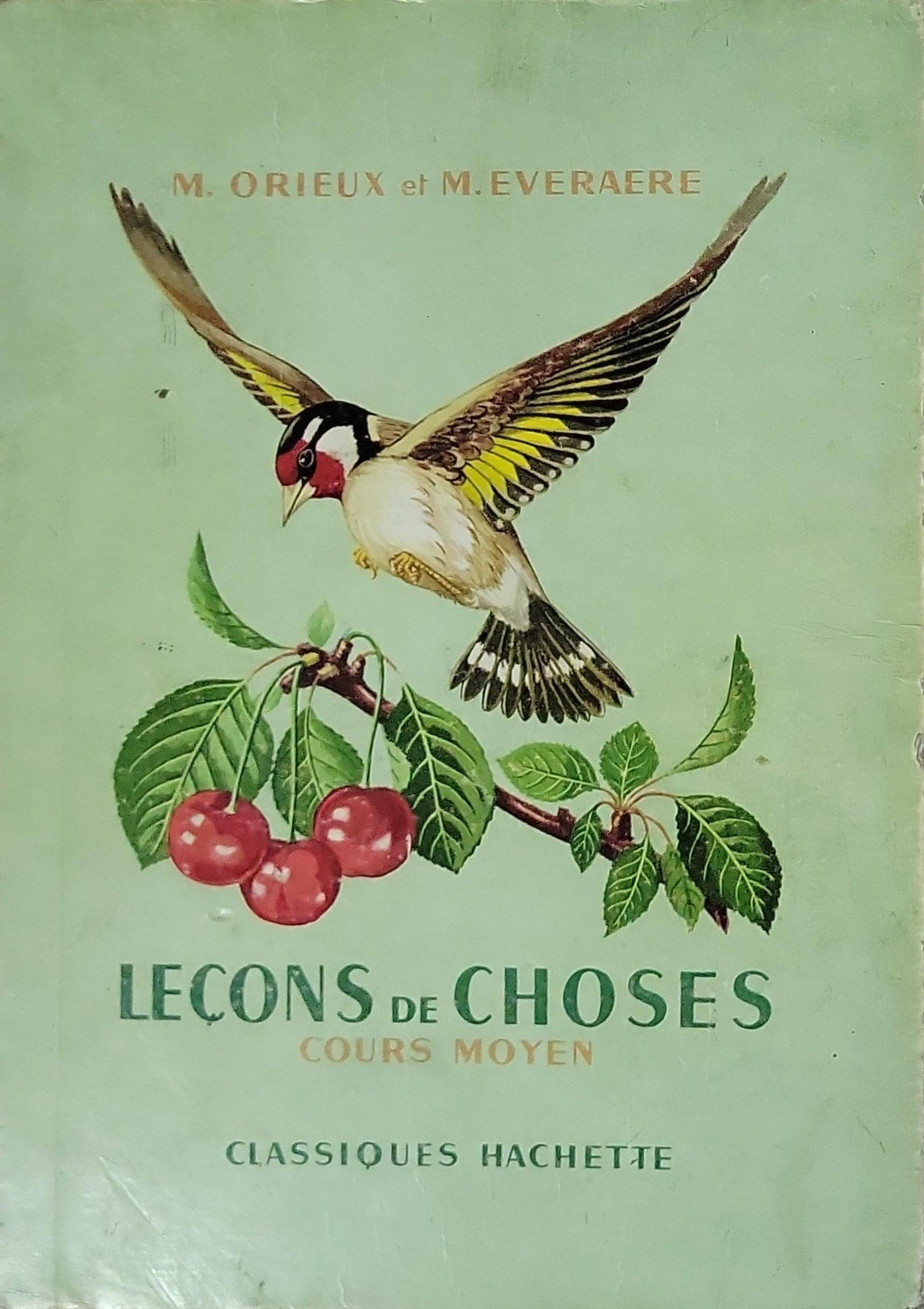 LECONS DE CHOSES: COURS MOYEN By M. ORIEUX and M. EVERAERE